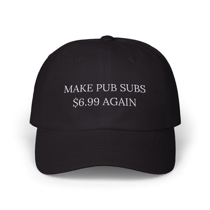 Embroidery Hat - Make Pub Subs 6 99$ Again, Flat Bill Snapback Cap